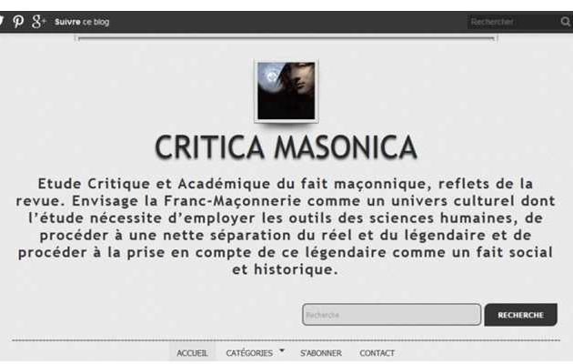 « Critica Masonica », n°10/ Les premières lignes/ « L’aventure d’un blog maçonnique dans un média ouvert : criticamasonica.over-blog.com » par Julien Vercel