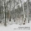 Emancipator - Lionheart and Soon It will Be Cold Enough to Build Fires