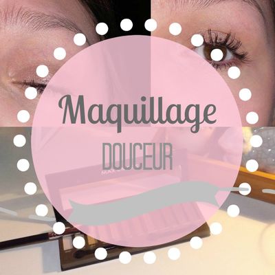 Maquillage - Douceur