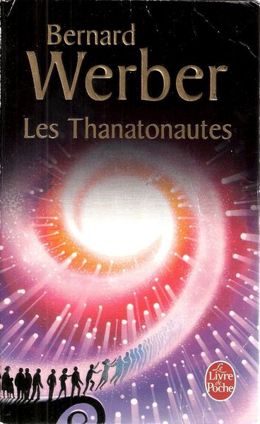 Les Thanatonautes par Bernard WERBER
