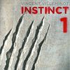 "Instinct - tome 1" de Vincent Villeminot