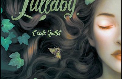 *LULLABY* Cécile Guillot* Éditions du Chat Noir* par Cathy Le Gall*