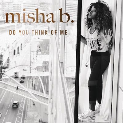 MISHA B. "DO YOU THINK OF ME"