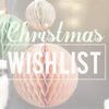[Wishlist n°1] Cadeaux de Noël....