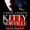 Kitty Norville, t1 : les ondes de la nuit - Carrie Vaughn