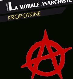 La Morale Anarchiste. Episode 5 et fin