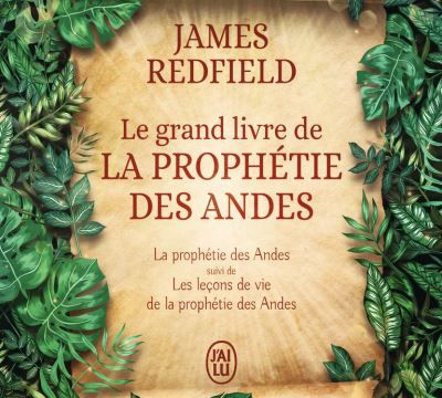 Le Grand Livre De La Prophétie Des Andes