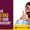 What are the good and bad aspects of hair transplantation?