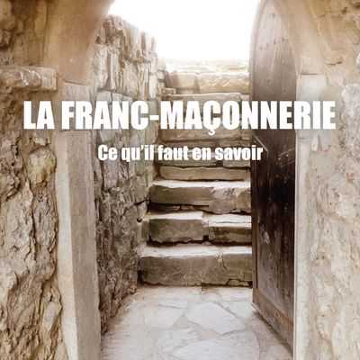 "La Franc-maçonnerie, ce qu'il faut savoir" de Michel Meley (Livre)