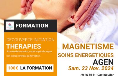 AGEN-Formation THÉRAPIE : "Magnétisme et soins énergétiques" Découverte initiation. Samedi 23 Novembre 2024
