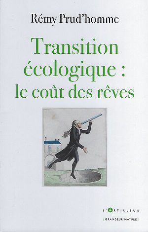 Transition écologique: le coût des rêves, de Rémy Prud'homme