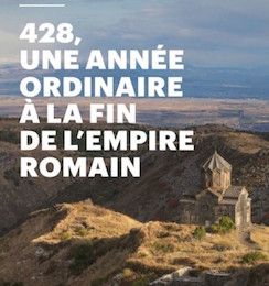 Giusto Traina. 428, une année ordinaire à la fin de l'empire romain