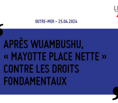 Après Wuambushu, « Mayotte place nette » contre les droits fondamentaux