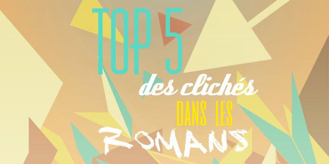 ◄Top 5 des clichés dans les livres►