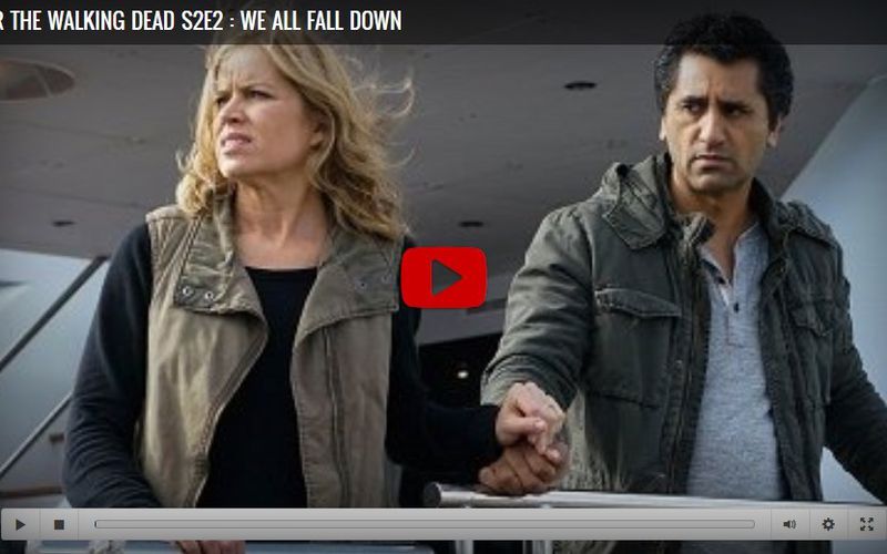 Fear the Walking Dead Season 2 Episode 2 We All Fall Down