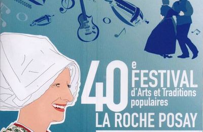 17, 18 et 19 MAI 2024 : 40ème FESTIVAL D’ARTS ET TRADITIONS POPULAIRES de LA ROCHE-POSAY