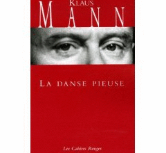 La danse pieuse de Klaus Mann