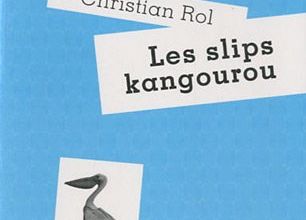 Les Slips Kangourou - Christian Rol