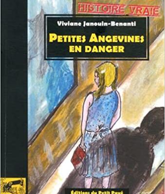 Petites angevines en danger - Viviane JANOUIN-BENANTI