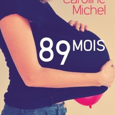 89 mois / Caroline Michel