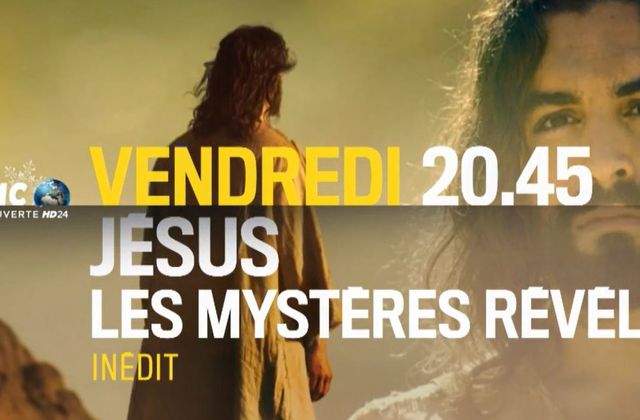 Jésus, les mystères révélés : soirée spéciale sur RMC Découverte.