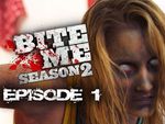 [web-série horreur] Bite me - saison 2 / épisode 1 : "Continue !"