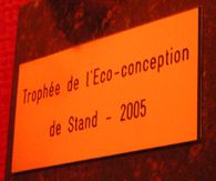 2005, 2006 et 2007.  inscriptions et trois récompenses.
Grâce à l'éco-organisme Screlec qui nous avait confié l'image écologique de son événement, notre travail a été récompensé par l'Ademe et l'organisateur du salon Pollutec.