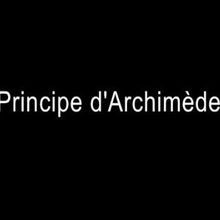 Que savez-vous du principe d'Archimède ?