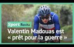 Tour des Flandres Dimanche, Valentin Madouas motivé !