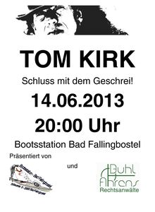 Konzert mit Tom Kirk an der Bootsstation Bad Fallingbostel Fr. 14. 6.2013 um 20:00 Uhr