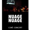 Nuage Nuage en concert à Chartres (28) !