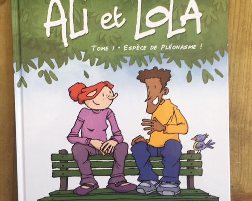 Ali et Lola - Tome 1 : Espèce de pléonasme – Editions Faton