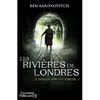 CHRONIQUE : LE DERNIER APPRENTI SORCIER 1, les rivières de Londres de Ben Aaronovitch