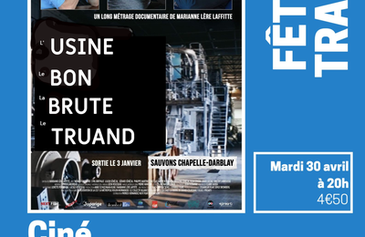 Projection de "L'usine, le bon, la brute et le truand" - Mardi 30/04 à Lons-le-Saunier