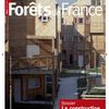 Forêts de France - Numéro 113 - Valoriser sa Forêt