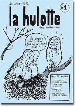 La Hulotte : la revue naturaliste  "culte" ardennaise .