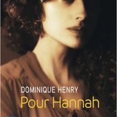 Pour Hannah de Dominique Alhondiga-Henry - Le blog de Philippe Poisson