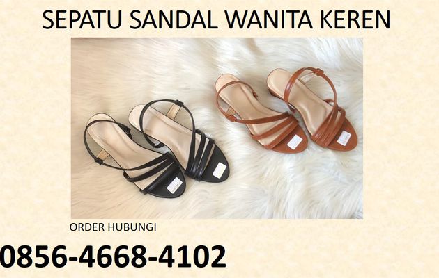 0856-4668-4102 CANTIK & UNIK !!! Yang Jual Sepatu Sandal Wanita