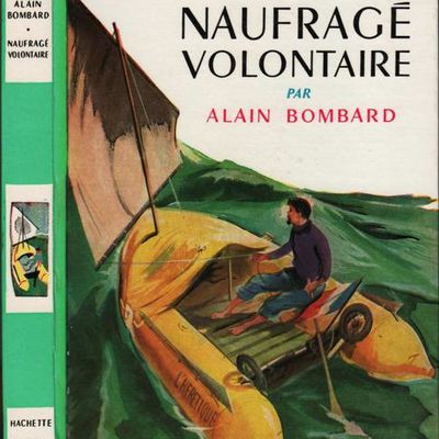 Naufragé volontaire par Alain Bombard, illustrations de Jean Reschofsky