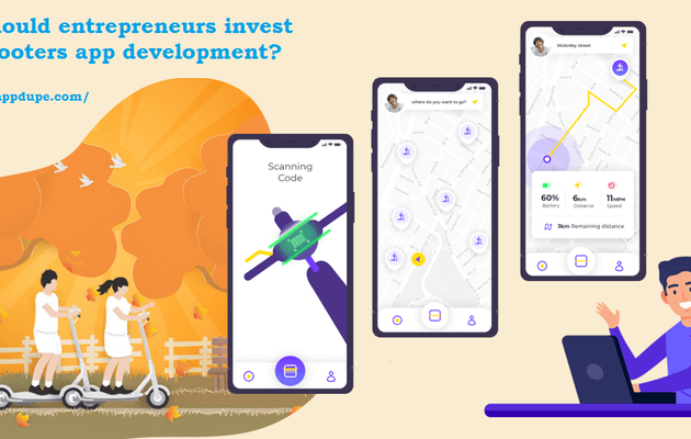 Why should entrepreneurs invest in E-scooters app development?