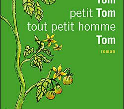 Tom, petit Tom , tout petit homme de Barbara Constantine 