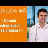 Episode #5 : Entrepreneur.e mais pourquoi ?