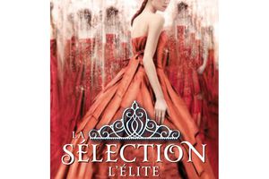 LA SELECTION : L'ELITE de Kiera Kass