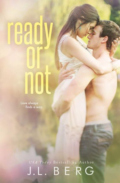 Happy Release Day- READY OR NOT by J.L. Berg