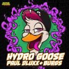 Burgs, Paul Dluxx - Hydro Goose (Original Mix)