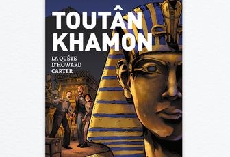 TOUTÂNKHAMON, la quête d'Howard Carter