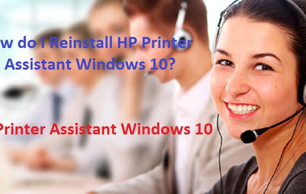 How do I Reinstall HP Printer Assistant Windows 10