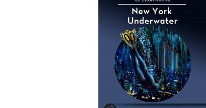 G. Elton RANNE : New-York Underwater. 