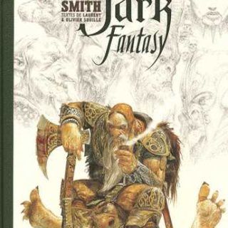 Dark Fantasy, l'univers d'Adrian Smith avec les textes de Laurent et Olivier Souillé
