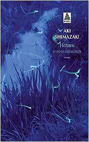 Hotaru : Le poids des secrets 5 / Aki Shimazaki